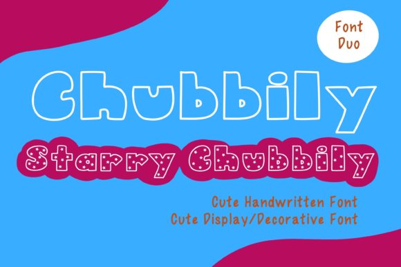 Chubbily and Starry Chubbily: A Duo Display Font for Web