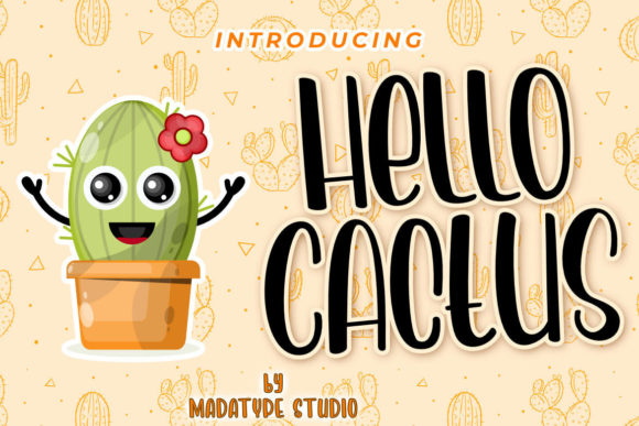 Hello Cactus: A Fun and Friendly Display Font for Campaigns