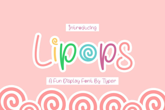 Lipops Font for Playful, Child-Friendly Digital Branding