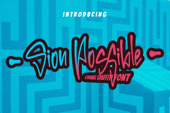 Sion Possible: A Graffiti-Styled Display Font for Editorial Impact