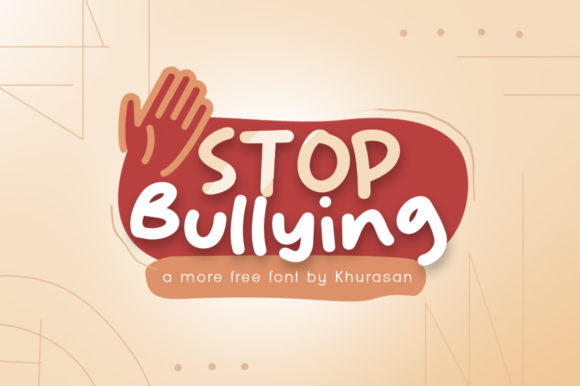 Stop Bullying: A Modern Display Font for Memorable Branding